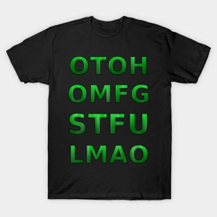 OTOH OMFG STFU LMAO T-Shirt